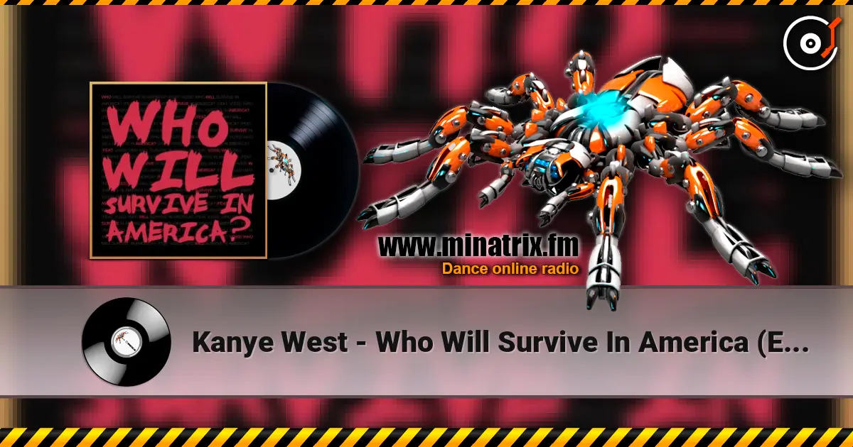 Kanye West - Who Will Survive In America (Explicit) escuchar online en alta calidad | Minatrix.FM