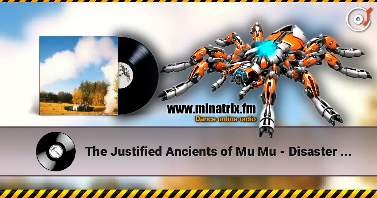 The Justified Ancients of Mu Mu - Disaster Fund Collection (12 mix) escuchar online en alta calidad | Minatrix.FM