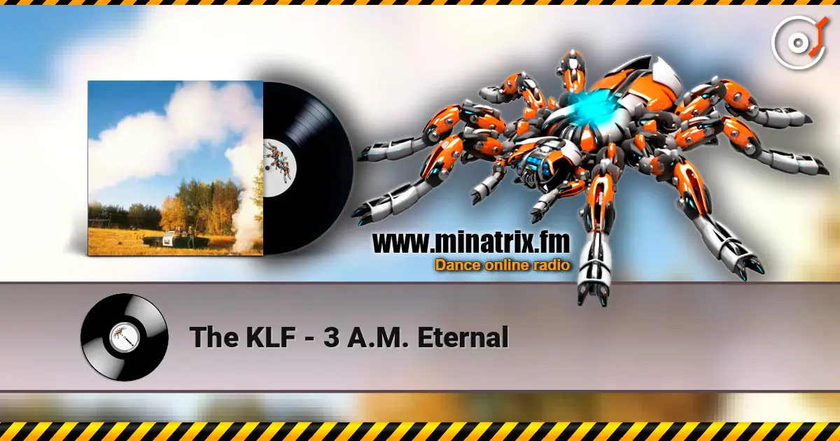 The KLF - 3 A.M. Eternal escuchar online en alta calidad | Minatrix.FM