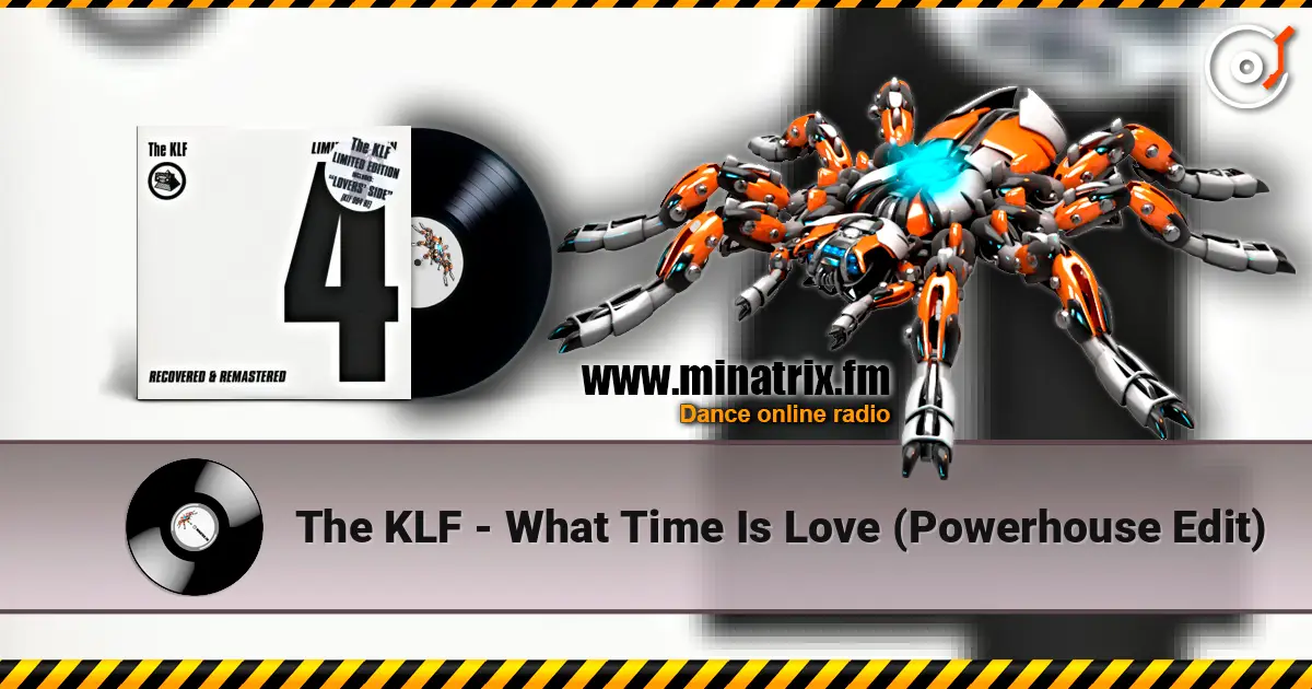 The KLF - What Time Is Love (Powerhouse Edit) escuchar online en alta calidad | Minatrix.FM