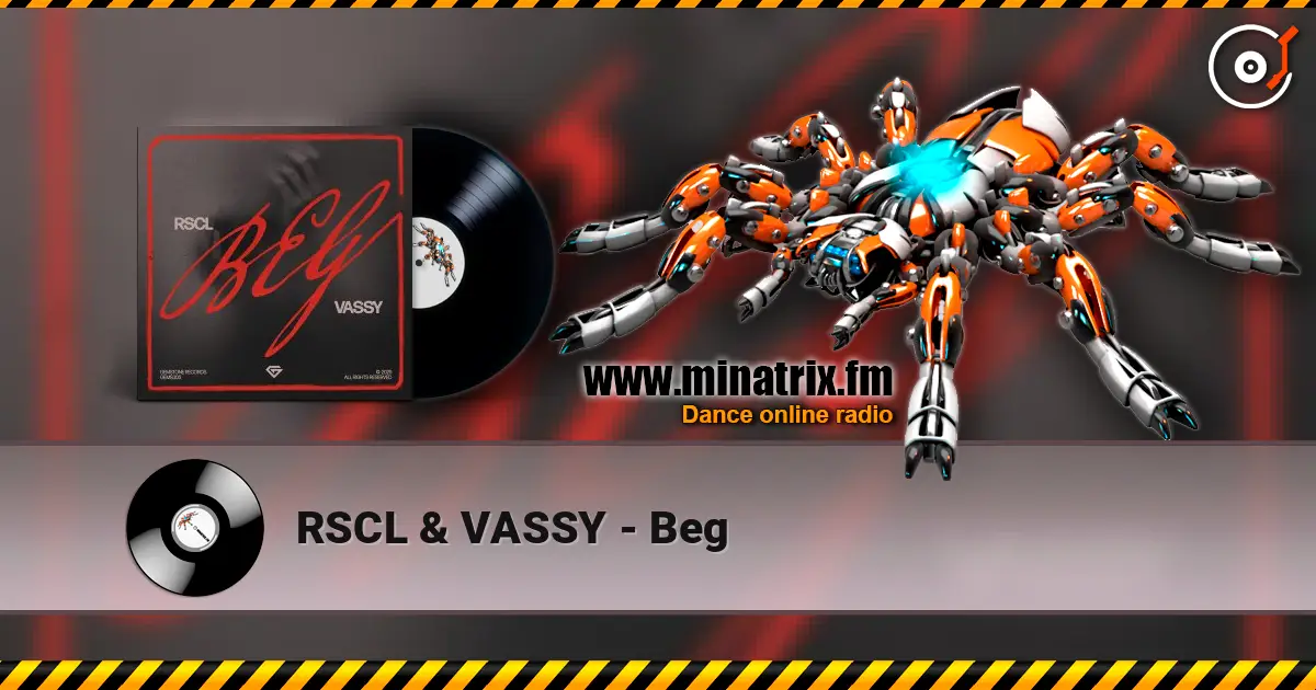 RSCL & VASSY - Beg escuchar online en alta calidad | Minatrix.FM