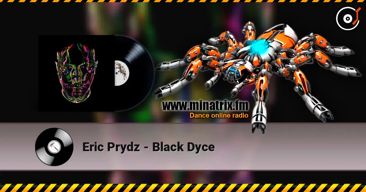 Eric Prydz - Black Dyce escuchar online en alta calidad | Minatrix.FM