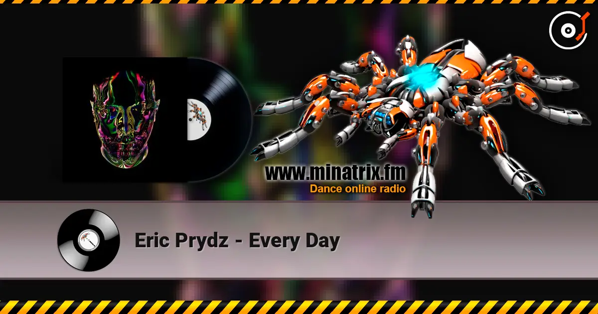 Eric Prydz - Every Day escuchar online en alta calidad | Minatrix.FM