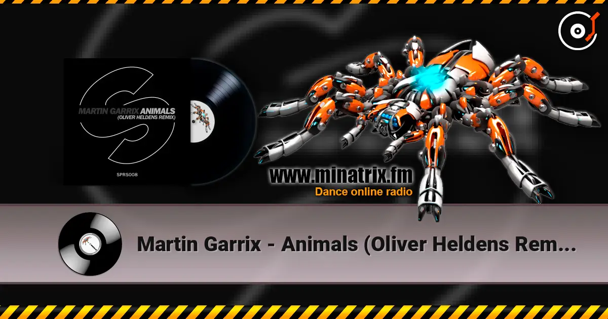 Martin Garrix - Animals (Oliver Heldens Remix) escuchar online en alta calidad | Minatrix.FM