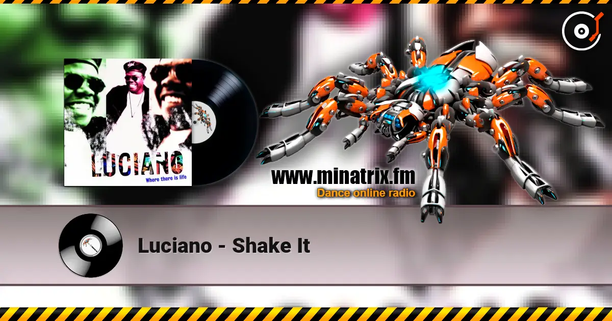 Luciano - Shake It listen online in high quality | Minatrix.FM