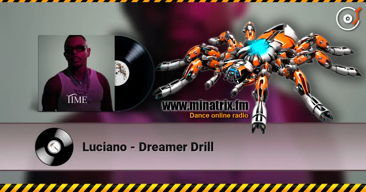 Luciano - Dreamer Drill escuchar online en alta calidad | Minatrix.FM