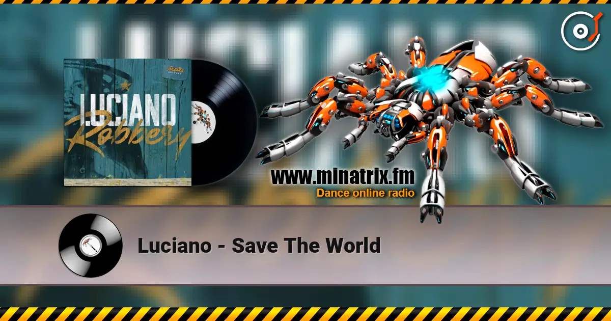 Luciano - Save The World escuchar online en alta calidad | Minatrix.FM