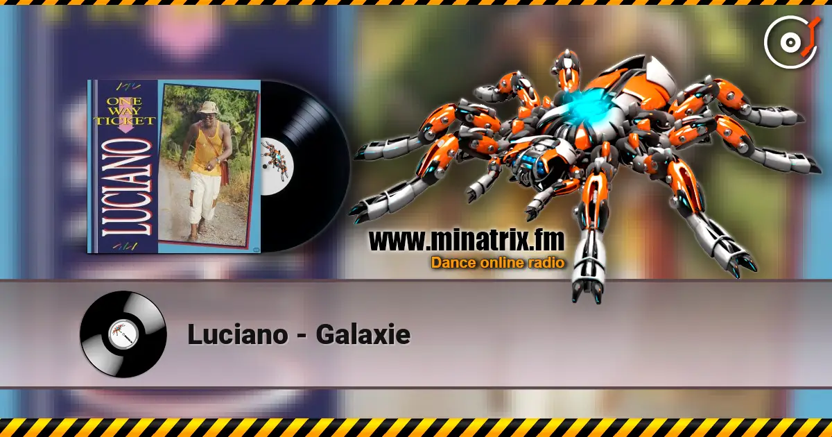 Luciano - Galaxie escuchar online en alta calidad | Minatrix.FM