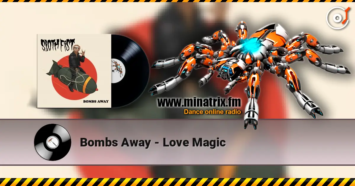 Bombs Away - Love Magic escuchar online en alta calidad | Minatrix.FM
