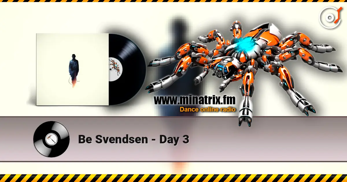 Be Svendsen - Day 3 escuchar online en alta calidad | Minatrix.FM