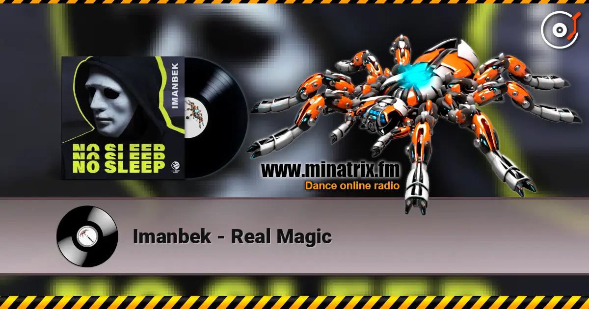 Imanbek - Real Magic escuchar online en alta calidad | Minatrix.FM