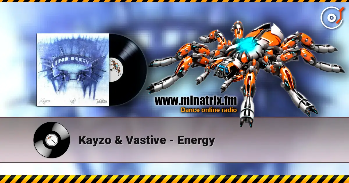 Kayzo & Vastive - Energy escuchar online en alta calidad | Minatrix.FM