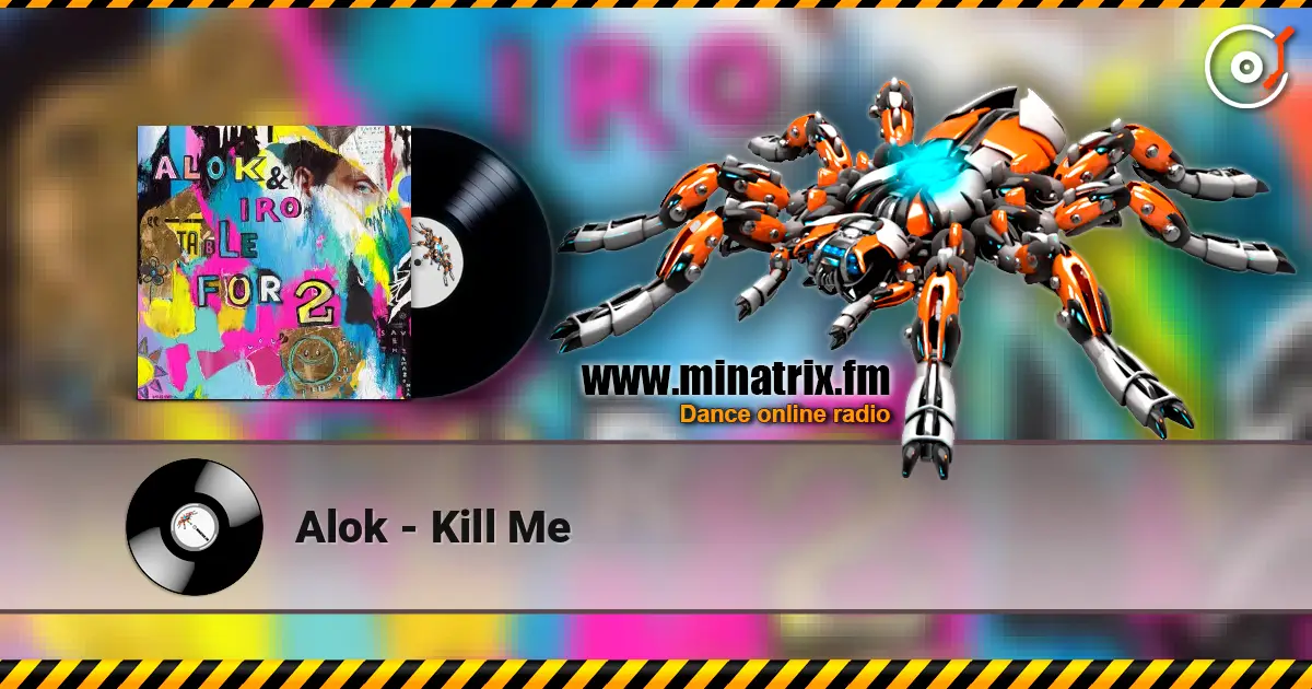 Alok - Kill Me escuchar online en alta calidad | Minatrix.FM