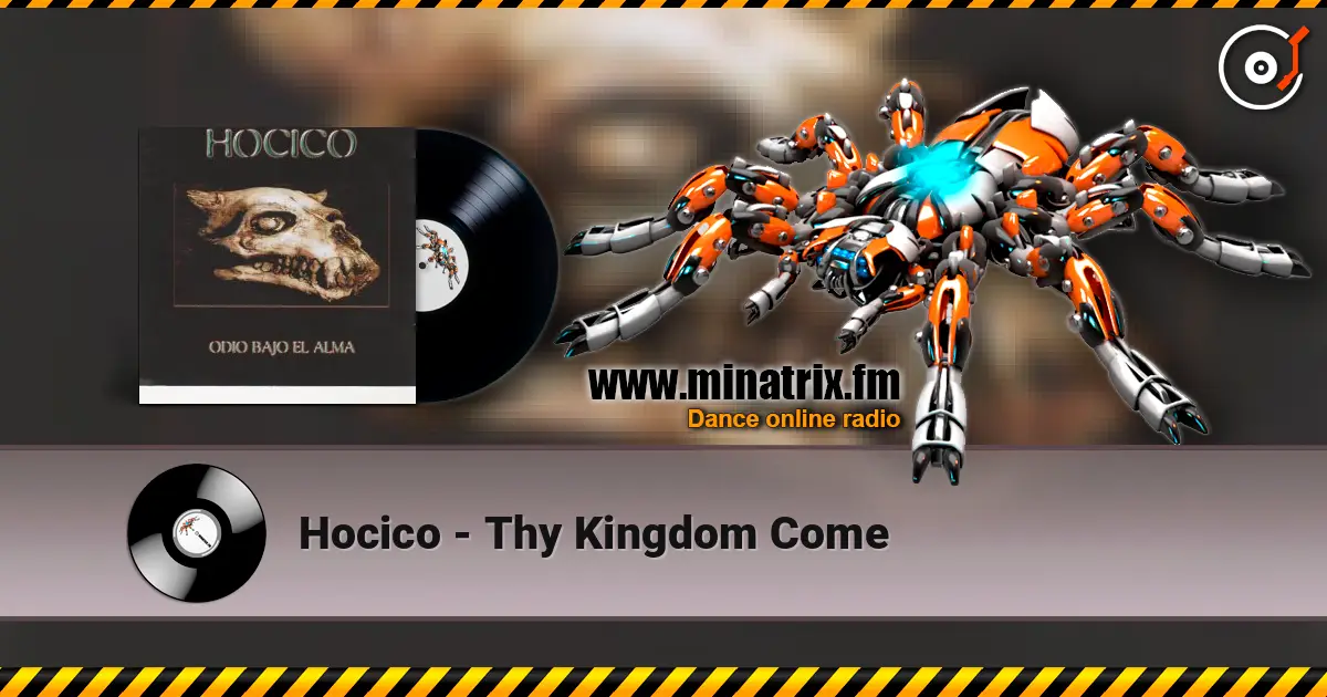 Hocico - Thy Kingdom Come escuchar online en alta calidad | Minatrix.FM