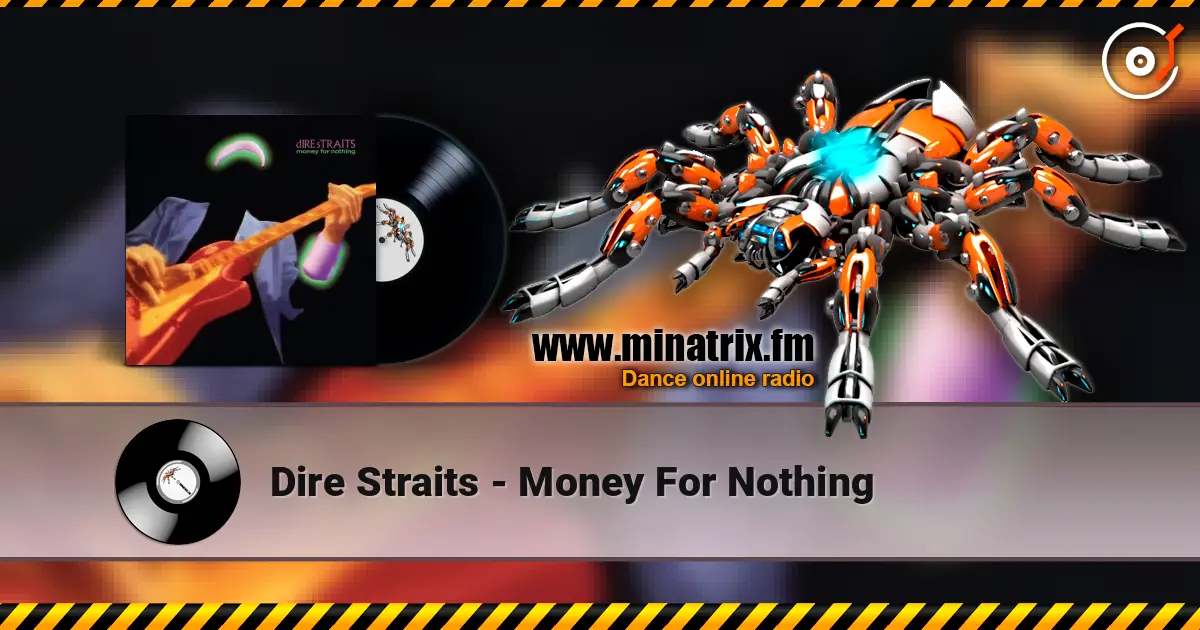 Dire Straits - Money For Nothing escuchar online en alta calidad | Minatrix.FM