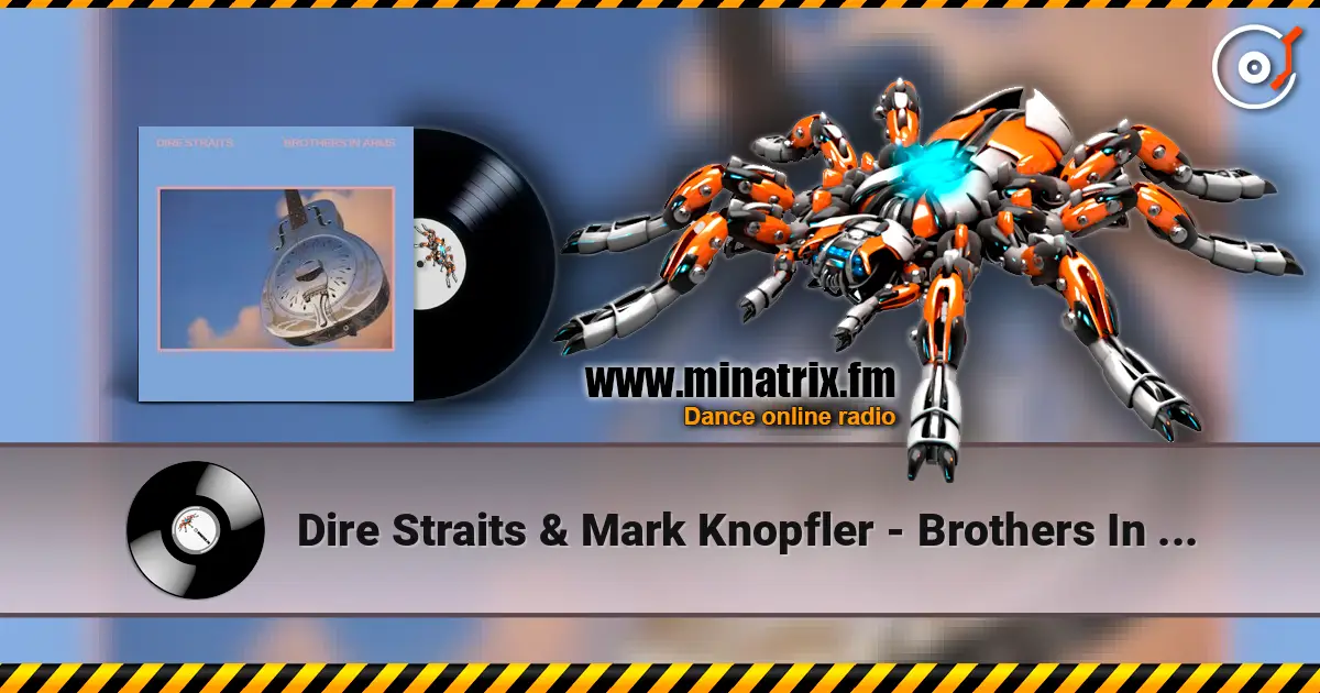 Dire Straits & Mark Knopfler - Brothers In Arms escuchar online en alta calidad | Minatrix.FM