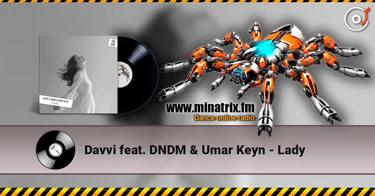 Davvi feat. DNDM & Umar Keyn - Lady escuchar online en alta calidad | Minatrix.FM