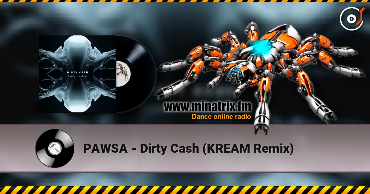 PAWSA - Dirty Cash (KREAM Remix) escuchar online en alta calidad | Minatrix.FM