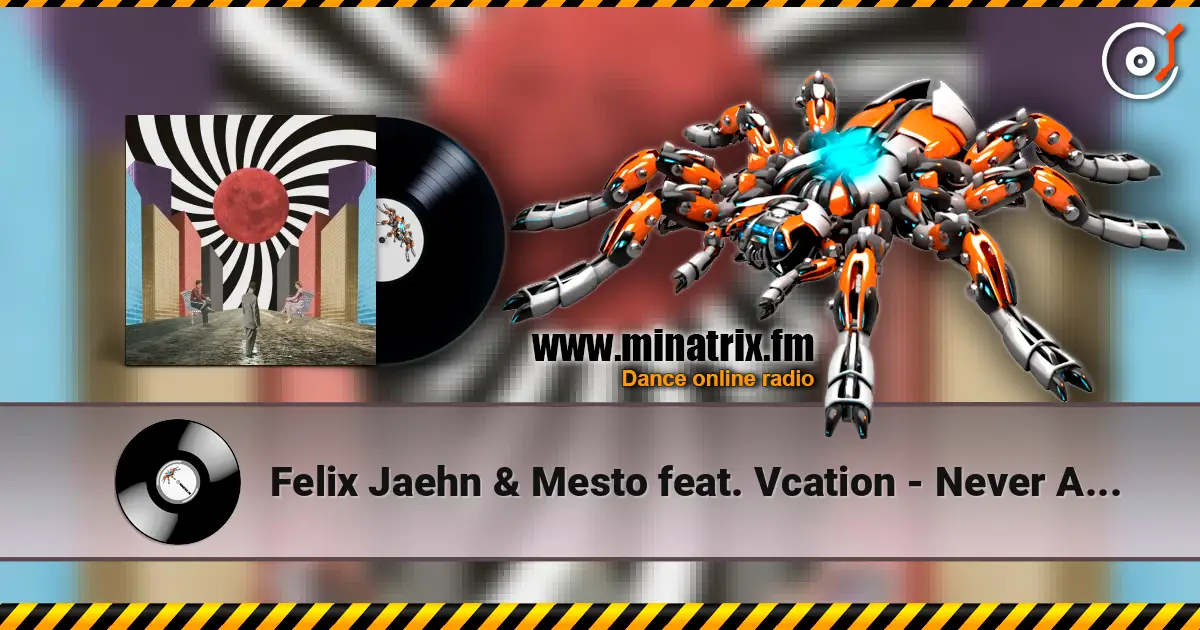 Felix Jaehn & Mesto feat. Vcation - Never Alone слухати онлайн у високій якості | Minatrix.FM