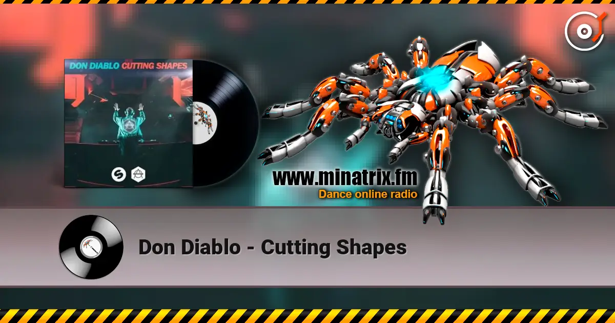 Don Diablo - Cutting Shapes escuchar online en alta calidad | Minatrix.FM