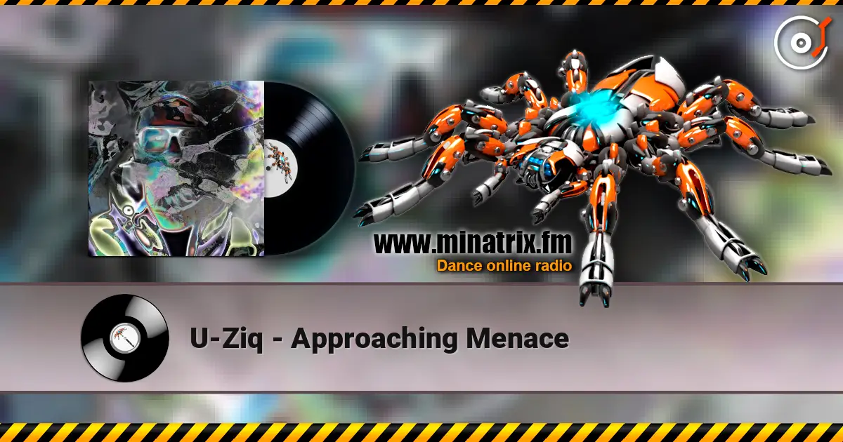 U-Ziq - Approaching Menace escuchar online en alta calidad | Minatrix.FM