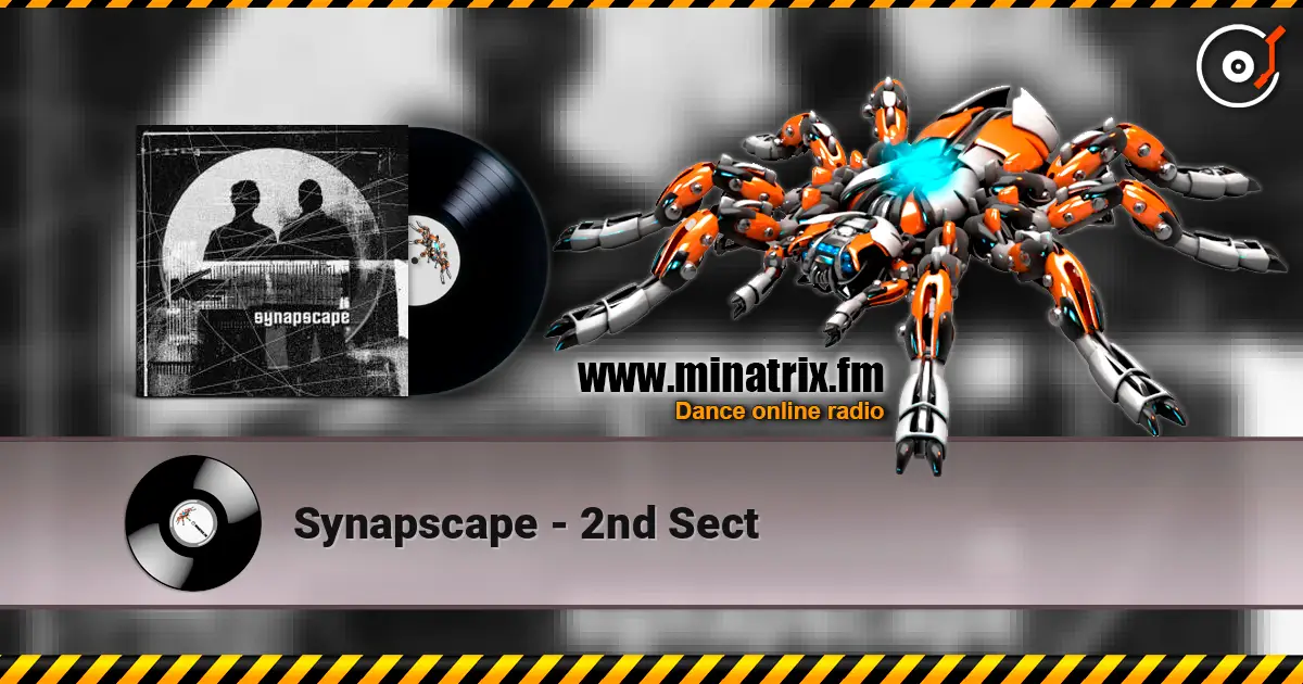 Synapscape - 2nd Sect escuchar online en alta calidad | Minatrix.FM