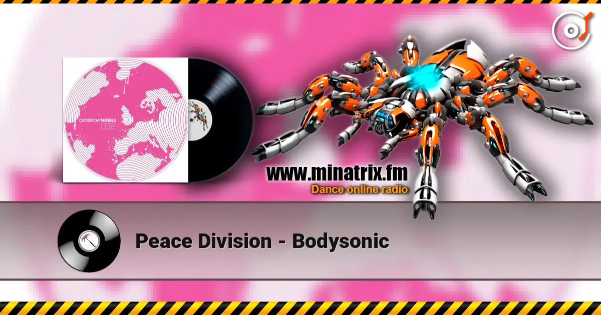 Peace Division - Bodysonic escuchar online en alta calidad | Minatrix.FM