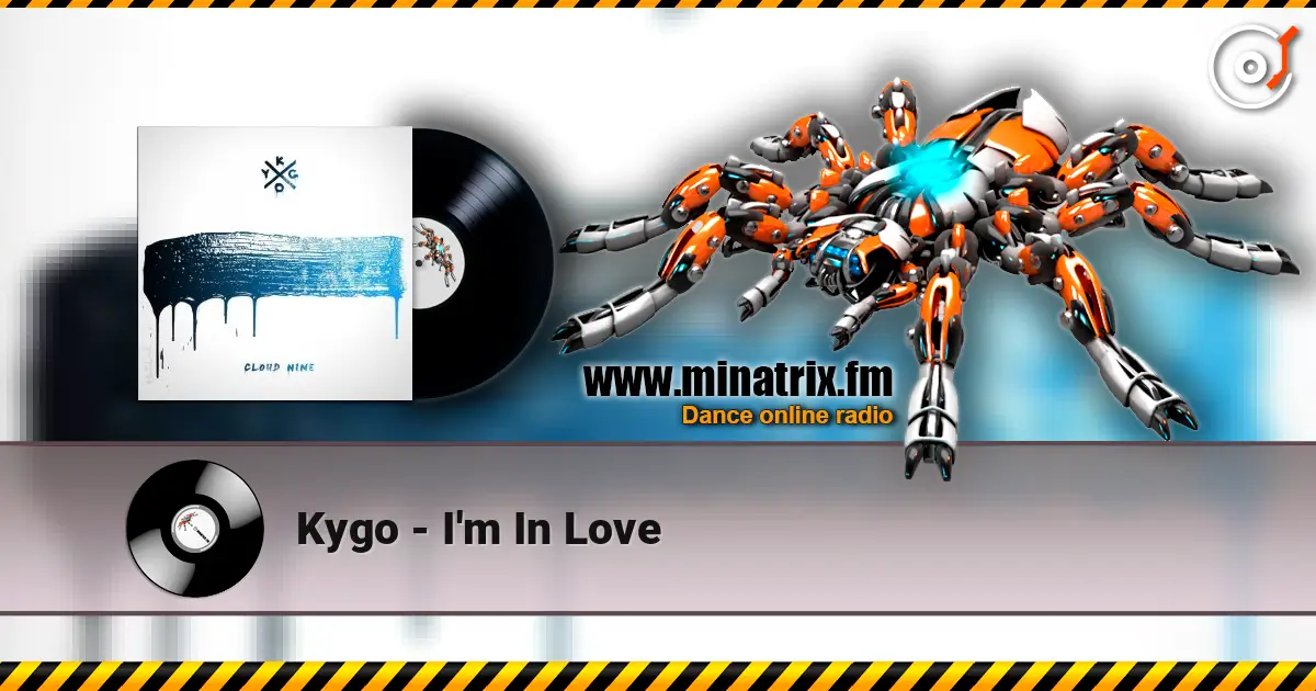 Kygo - I'm In Love listen online in high quality | Minatrix.FM