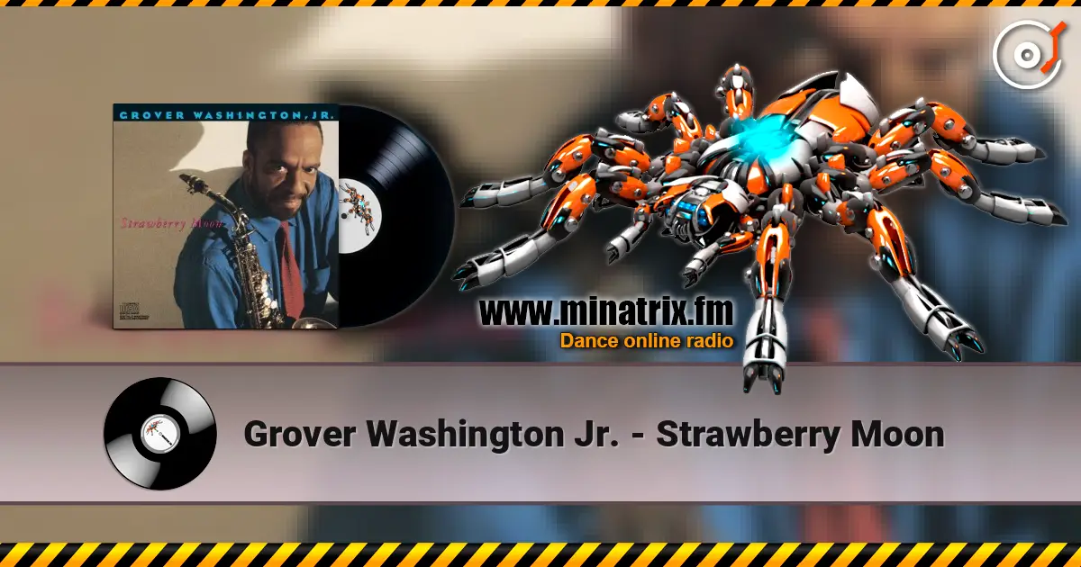 Grover Washington Jr. - Strawberry Moon escuchar online en alta calidad | Minatrix.FM