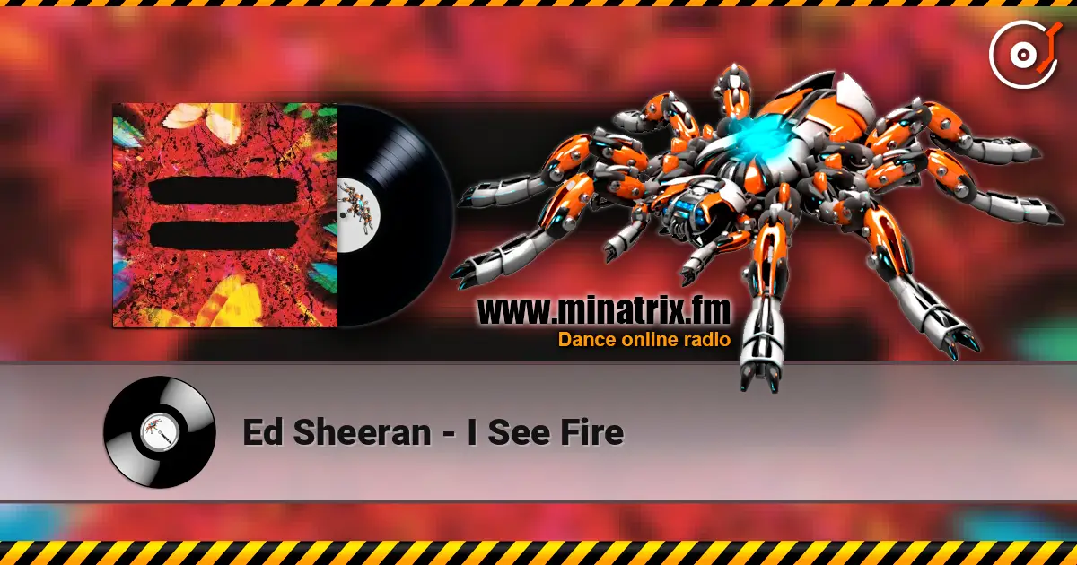 Ed Sheeran - I See Fire escuchar online en alta calidad | Minatrix.FM