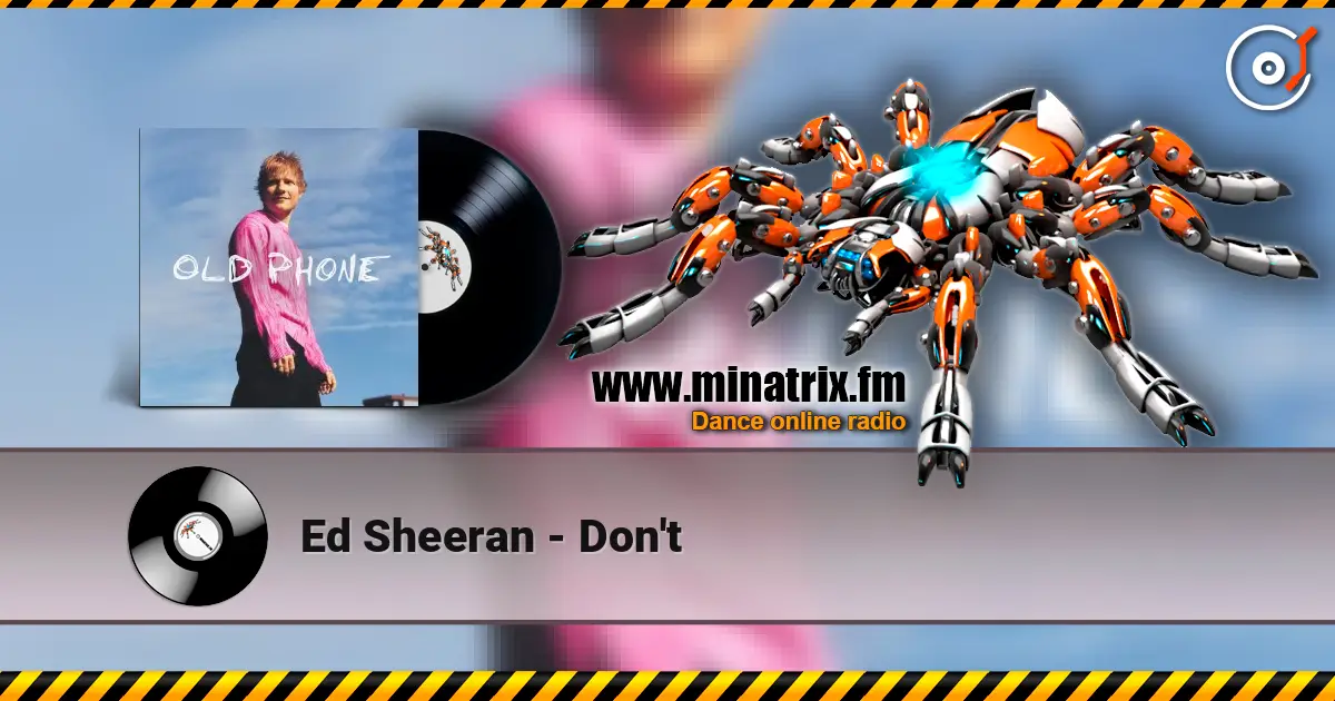 Ed Sheeran - Don't escuchar online en alta calidad | Minatrix.FM