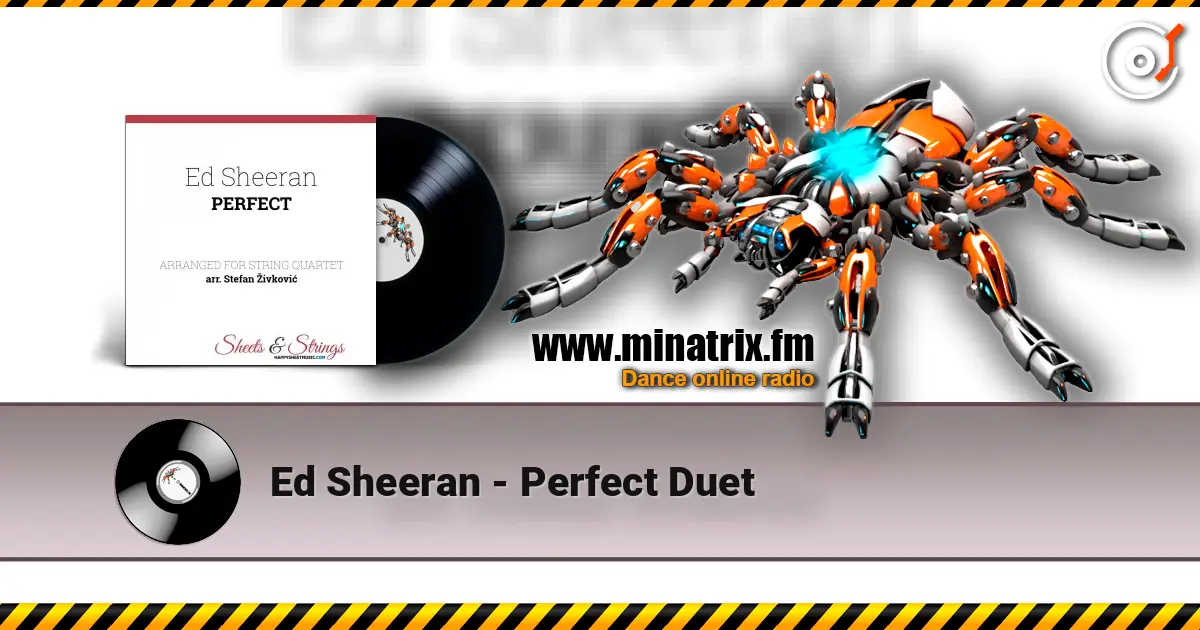 Ed Sheeran - Perfect Duet listen online in high quality | Minatrix.FM