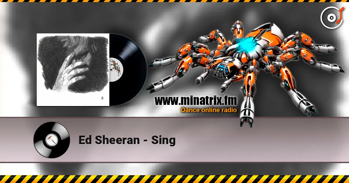 Ed Sheeran - Sing escuchar online en alta calidad | Minatrix.FM
