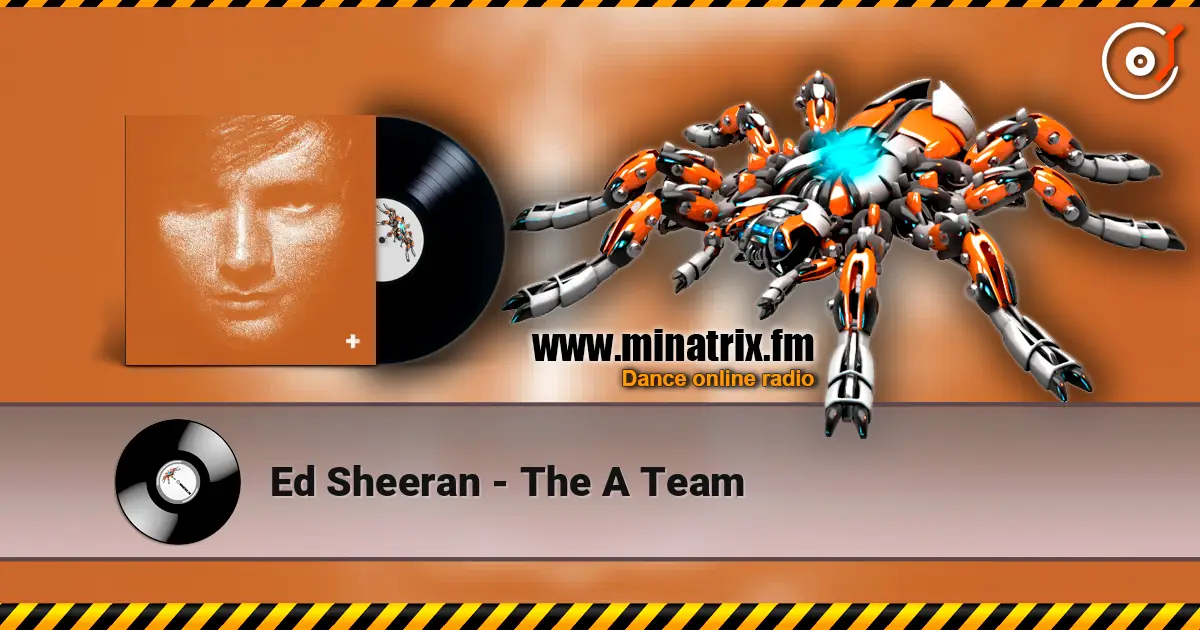 Ed Sheeran - The A Team listen online in high quality | Minatrix.FM