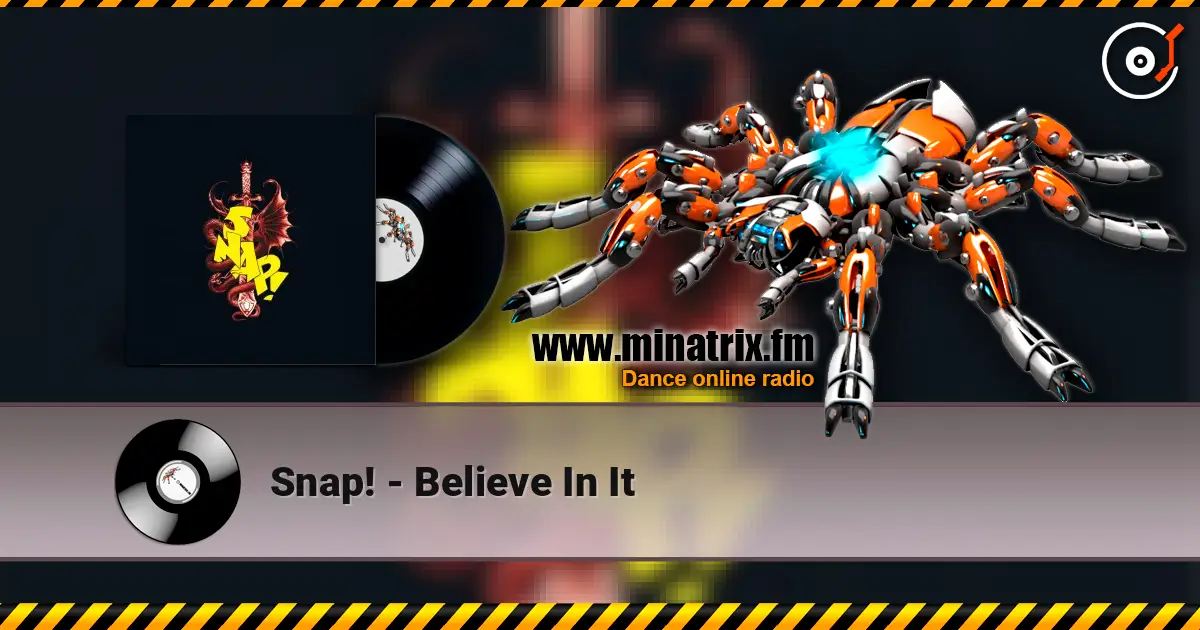 Snap! - Believe In It listen online in high quality | Minatrix.FM