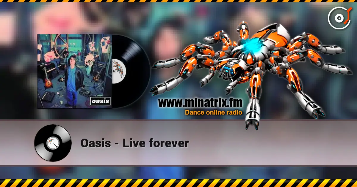 Oasis - Live forever escuchar online en alta calidad | Minatrix.FM