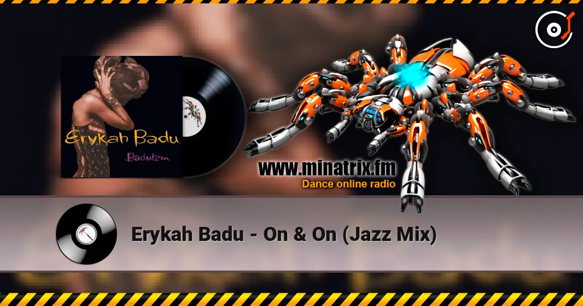 Erykah Badu - On & On (Jazz Mix) escuchar online en alta calidad | Minatrix.FM