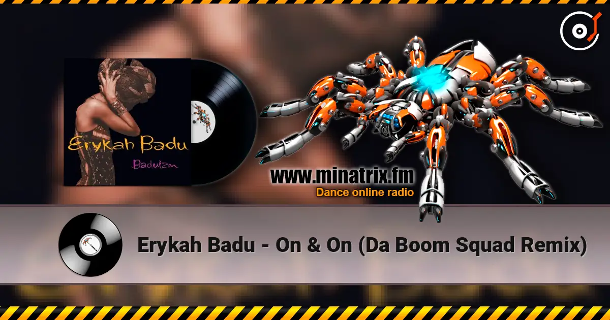Erykah Badu - On & On (Da Boom Squad Remix) escuchar online en alta calidad | Minatrix.FM