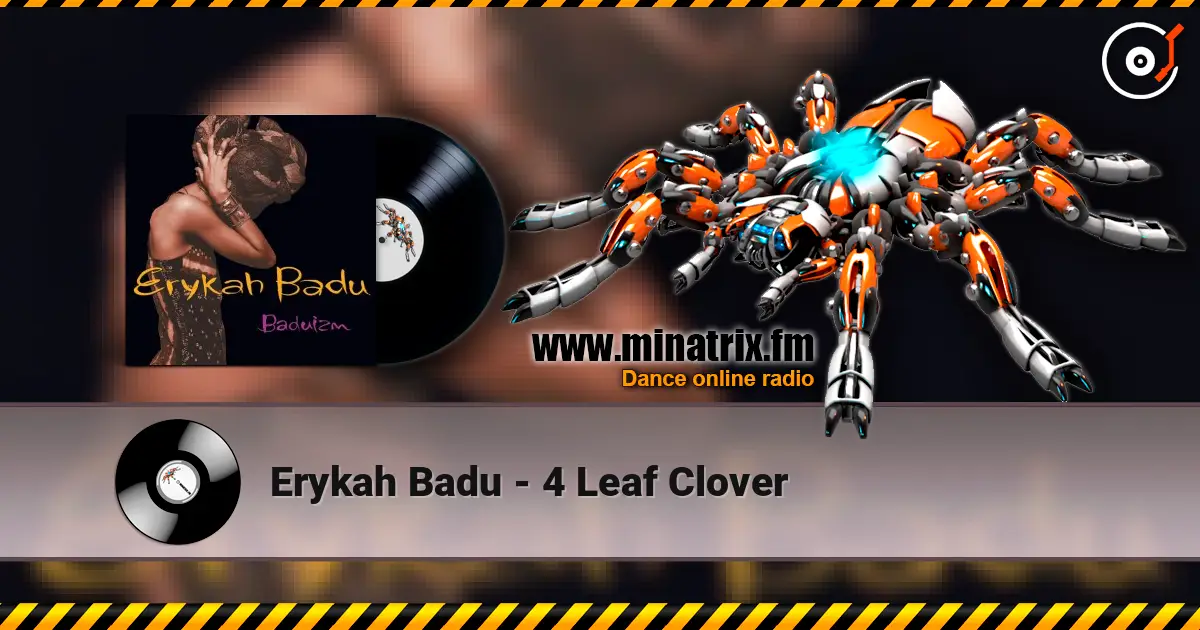 Erykah Badu - 4 Leaf Clover escuchar online en alta calidad | Minatrix.FM