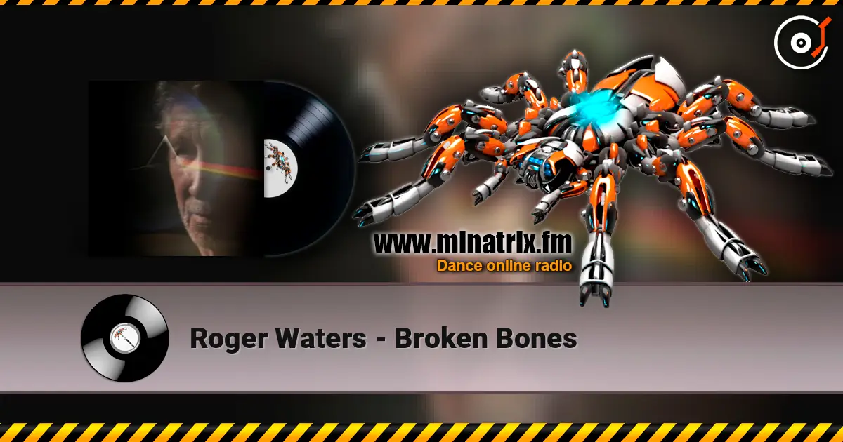 Roger Waters - Broken Bones listen online in high quality | Minatrix.FM