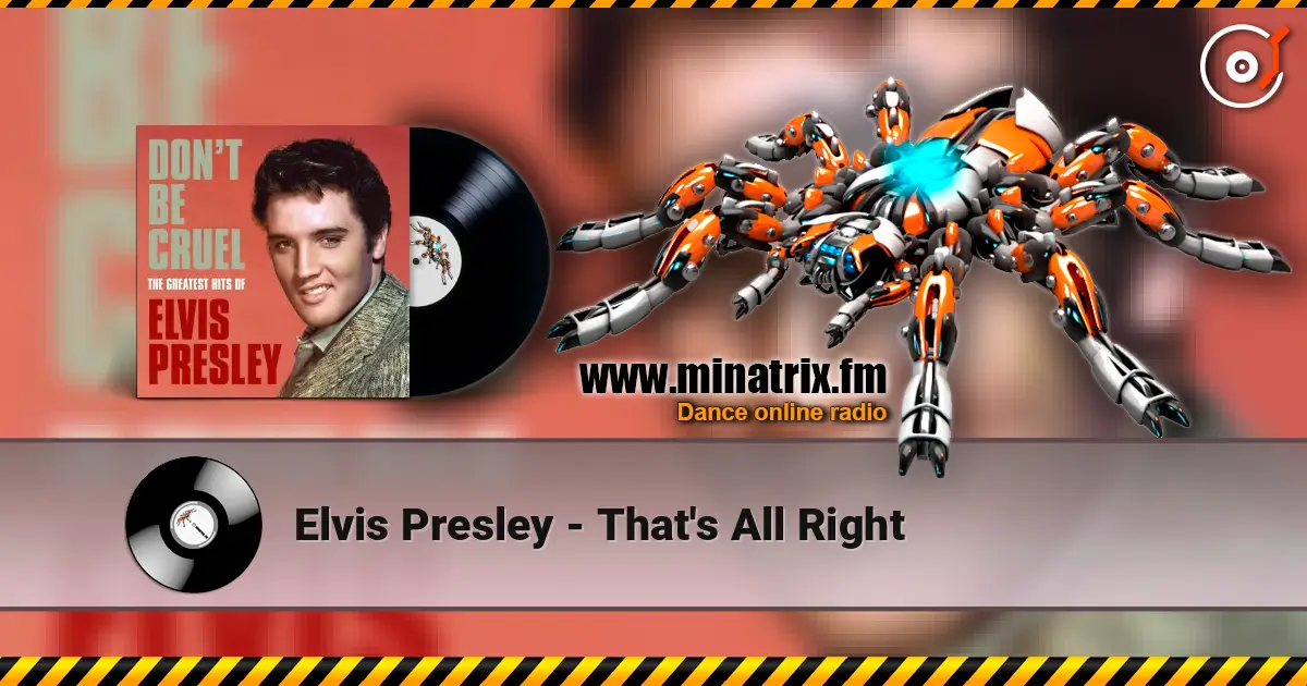 Elvis Presley - That's All Right listen online in high quality | Minatrix.FM