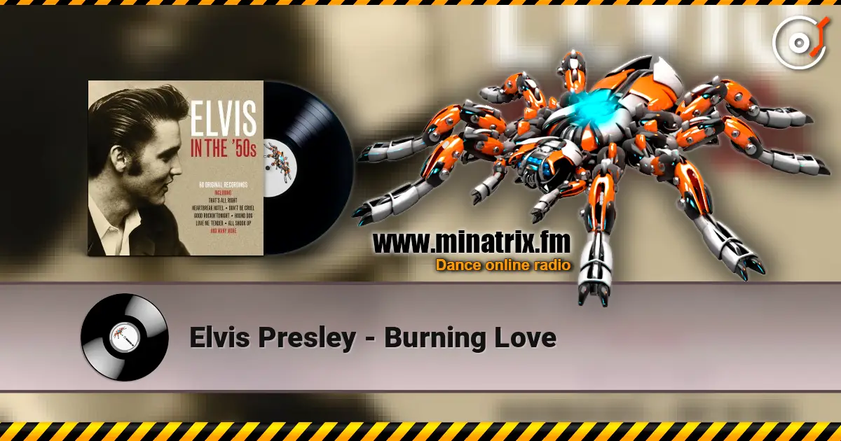 Elvis Presley - Burning Love escuchar online en alta calidad | Minatrix.FM