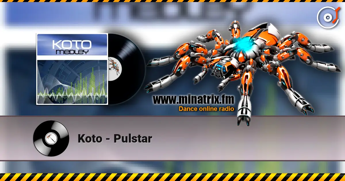 Koto - Pulstar escuchar online en alta calidad | Minatrix.FM