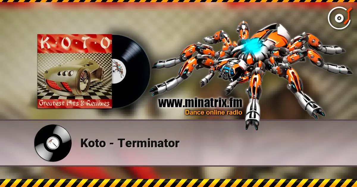 Koto - Terminator escuchar online en alta calidad | Minatrix.FM
