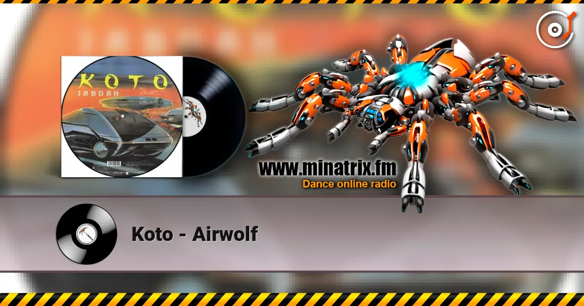 Koto - Airwolf escuchar online en alta calidad | Minatrix.FM