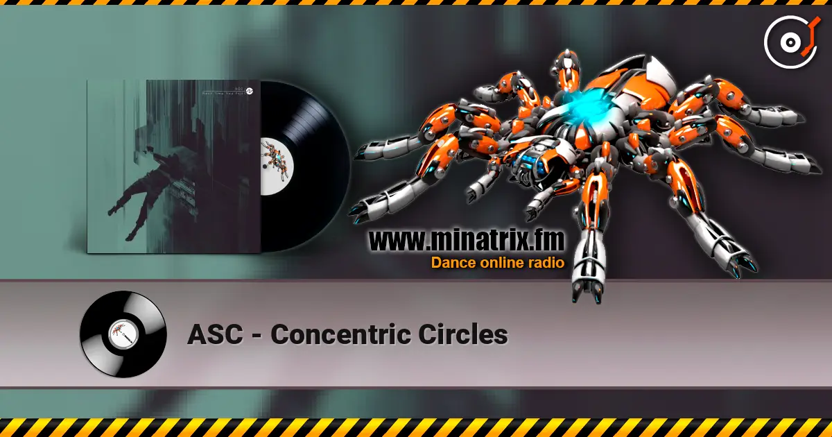 ASC - Concentric Circles escuchar online en alta calidad | Minatrix.FM