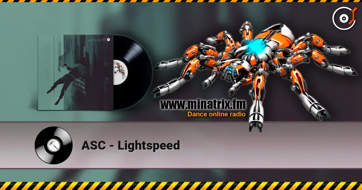 ASC - Lightspeed escuchar online en alta calidad | Minatrix.FM