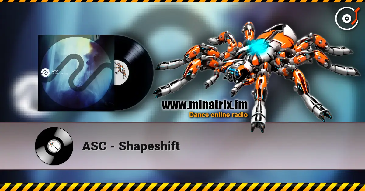 ASC - Shapeshift escuchar online en alta calidad | Minatrix.FM