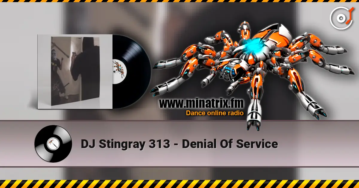 DJ Stingray 313 - Denial Of Service escuchar online en alta calidad | Minatrix.FM