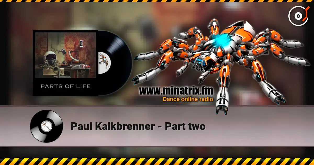 Paul Kalkbrenner - Part two escuchar online en alta calidad | Minatrix.FM